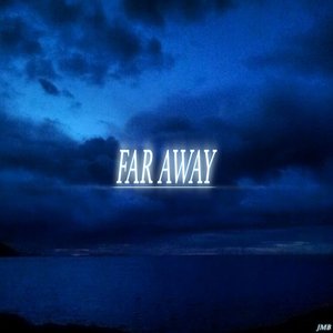 Far Away