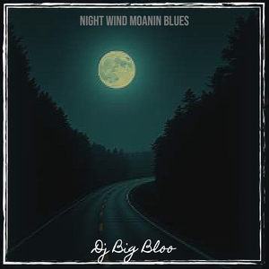 Night Wind Moanin Blues