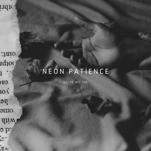 Neon Patience