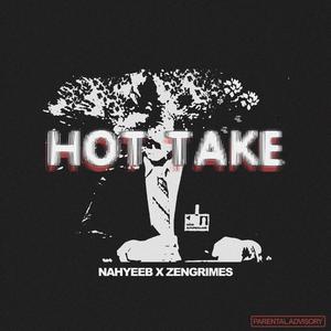 HOT TAKE (feat. zenGRIMES)