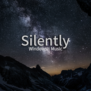 Silently