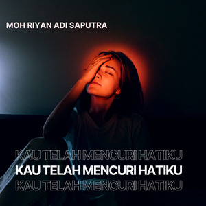 Kau Telah Mencuri Hatiku