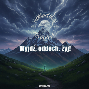 wyjdz, oddech, zyj