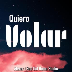 Quiero Volar (feat. Alexer)