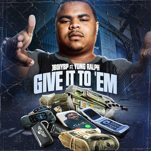 Give It To Em (feat. Yung Ralph)
