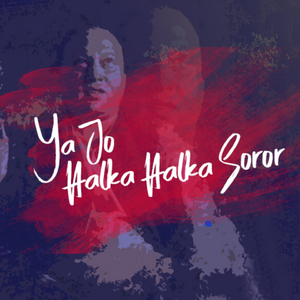 Yeh Jo Halka Halka Soror Hai