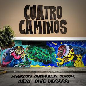 CUATRO CAMINOS (feat. Onebrilla, Jentay, Dive Dibosso & Meki)