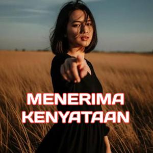Menerima Kenyataan (feat. Maemunah)