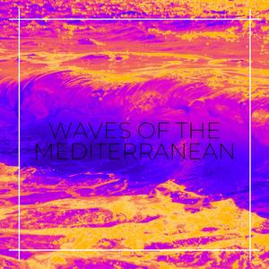 Waves of the Mediterranean
