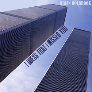 I Guess That I Missed You