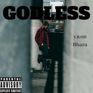 GODLESS (feat. Bhara)