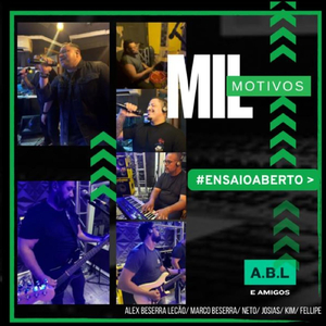 Mil Motivos (Domingo Chegou) A.B.L & Amigos #ensaioaberto
