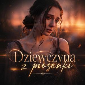 Dziewczyna z piosenki