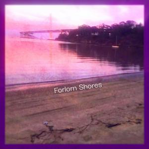 Forlorn Shores