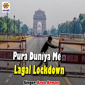 Pura Duniya Me Lagal Lockdown