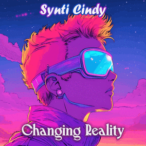 Changing Reality