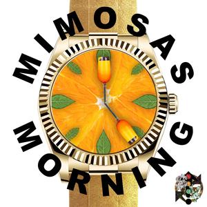 5aMimosas In The Morning (feat. Frankie Saduh, Dee Dot Jones & Saya)