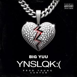 YNSLQK (feat. Big Yuu)