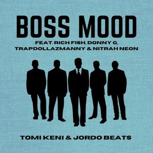 Boss Mood (feat. Jordo Beats, Rich Fish, trapdollazmanny, Donny G & Nitrah Neon) (Remix)