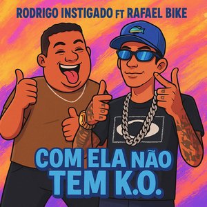 Com Ela Não Tem K.O