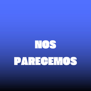 Nos Parecemos
