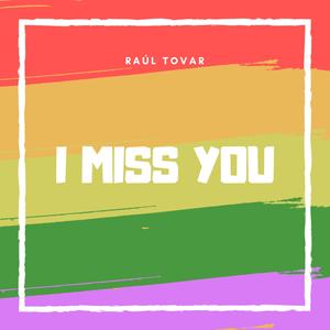 I Miss You