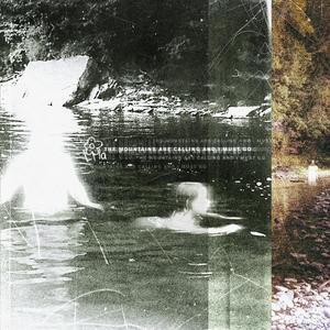 The Mountains Are Calling And I Must Go