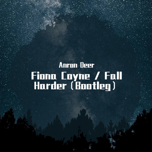 Skylar Spence-Fiona Coyne（Anron Deer(安然鹿) remix）