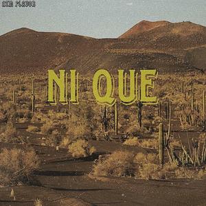 Ni Que