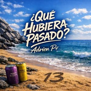 ¿Qué hubiera pasado?