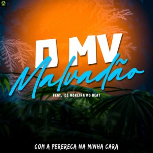 Com a Perereca na Minha Cara (feat. MC Mr. Bim, Mc Gw & DJ MOREIRA NO BEAT)