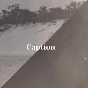 Caption
