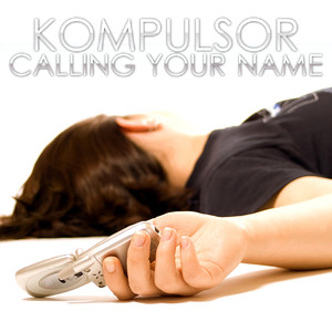 Calling Your Name (Radio Edit)