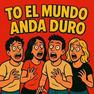 To el mundo anda Duro Beat