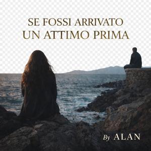 Se fossi arrivato un attimo prima