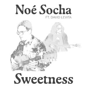 Sweetness (feat. David Levita)