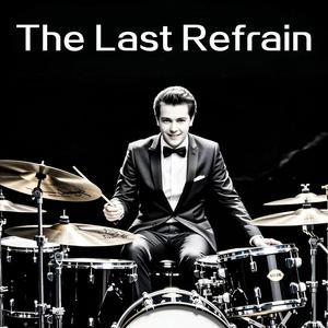 The Last Refrain
