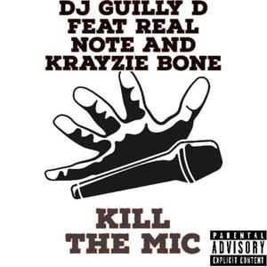 Kill the mic (feat. Krayzie bone & Real note)