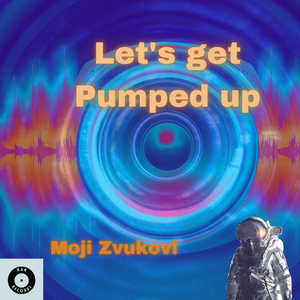 Let's Get Pumped Up
