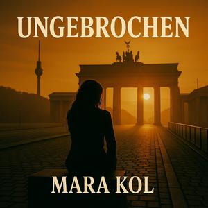 Ungebrochen