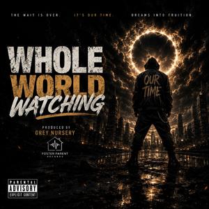 Whole World Watching