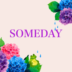 Someday