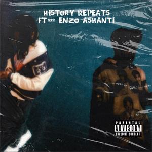 History Repeats (feat. Enzo Ashanti)