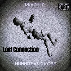 Lost Connection (feat. HunnitBand Kobe)