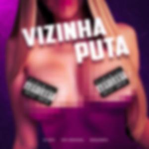 Vizinha Puta (feat. WR Original)