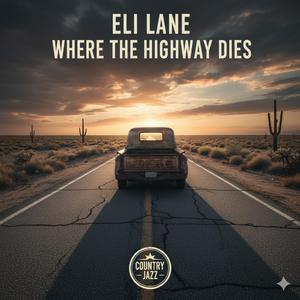 Where The Highway Dies