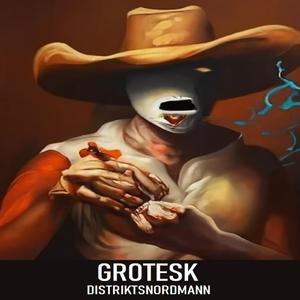 Distriktsnordmann (feat. Grotesk)