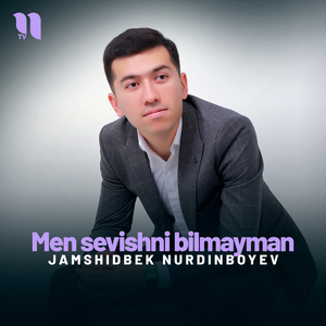 Men sevishni bilmayman