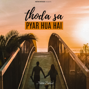 Thoda Sa Pyar Hua Hai