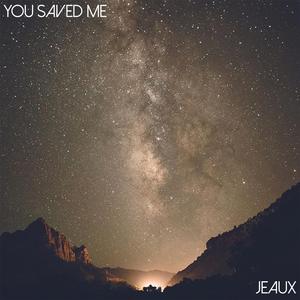 You Saved Me